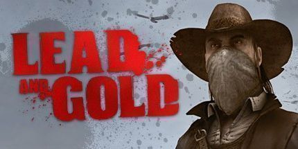 御三家Game-铅与黄金：西部狂野之争
