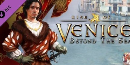 御三家Game-威尼斯崛起：飞跃海洋