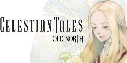 御三家Game-Celestia的故事: 旧北