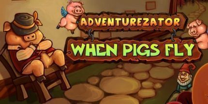 御三家Game-冒险勇者：当猪会飞