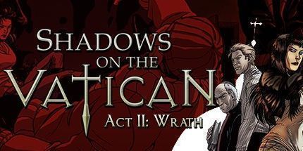 御三家Game-梵蒂冈的阴影：第二章-愤怒