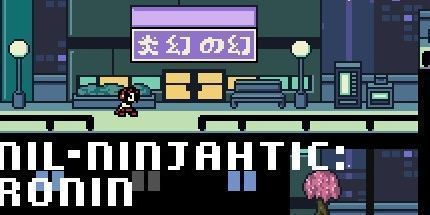 御三家Game-Nil-Ninjahtic: Ronin