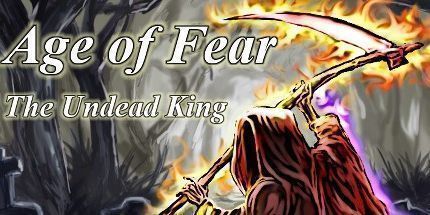 御三家Game-恐惧时代: 亡灵王