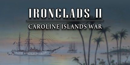 御三家Game-铁甲舰2：加罗林群岛战争1885