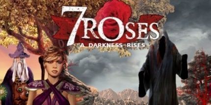 御三家Game-七玫瑰：黑暗崛起