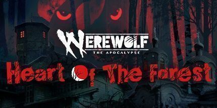御三家Game-Werewolf: The Apocalypse — Heart of the Forest