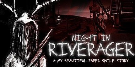 御三家Game-在Riverager的夜晚