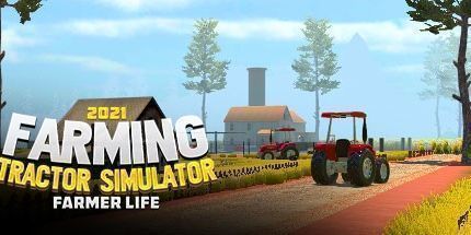 御三家Game-农用拖拉机模拟器2021：农民生活