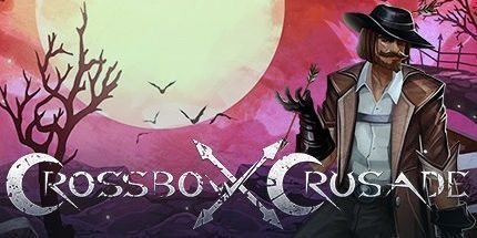 御三家Game-十字弓十字军东征