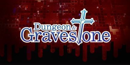 御三家Game-地牢与墓碑