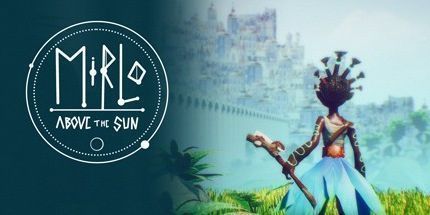 御三家Game-太阳之上的Mirlo