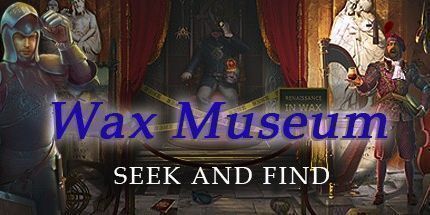 御三家Game-蜡像馆