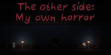 御三家Game-另一面: 我自己的恐怖