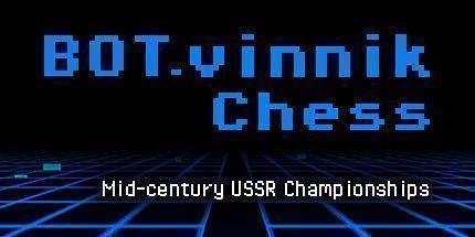 御三家Game-文尼克国际象棋：苏联中期冠军局