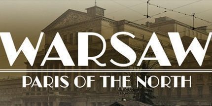 御三家Game-华沙：北方巴黎