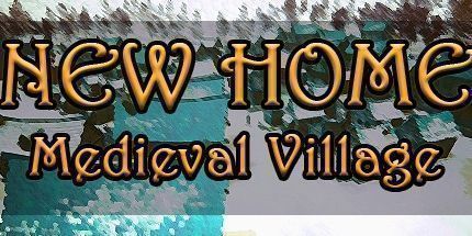 御三家Game-新家: 中世纪村庄