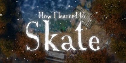 御三家Game-我是如何学会滑冰的