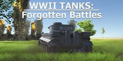 御三家Game-二战坦克: 被遗忘的战斗