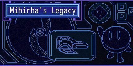 御三家Game-Mihirha的遗产