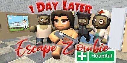 御三家Game-1天后: 逃离僵尸医院