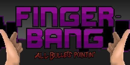 御三家Game-Fingerbang: 所有子弹指向