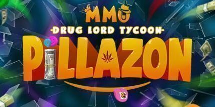 御三家Game-Pillazon: MMO毒枭大亨