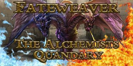 御三家Game-Fateweaver: 炼金术士的困境