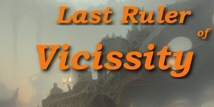 御三家Game-Vicissity的最后统治者