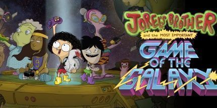 御三家Game-Jorel’s Brother and The Most Important Game of the Galaxy