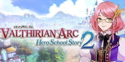 御三家Game-Valthirian Arc: 英雄学校故事2