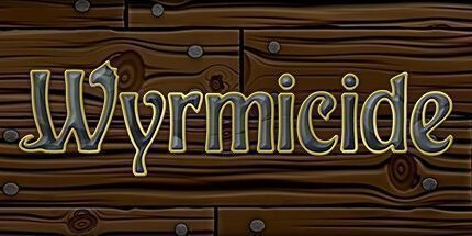 御三家Game-Wyrmicide