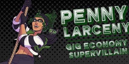 御三家Game-Penny Larceny: 演出经济超级恶棍