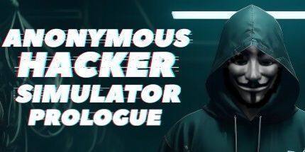 御三家Game-匿名黑客模拟器: 序幕