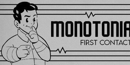 御三家Game-MONOTONIA: 第一次接触