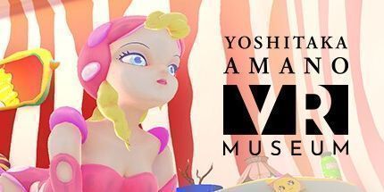 御三家Game-Yoshitaka Amano的VR博物馆