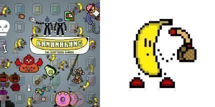 御三家Game-Bananarang: 散落的碎片