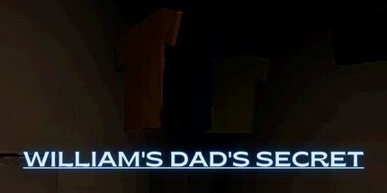 御三家Game-威廉爸爸的秘密