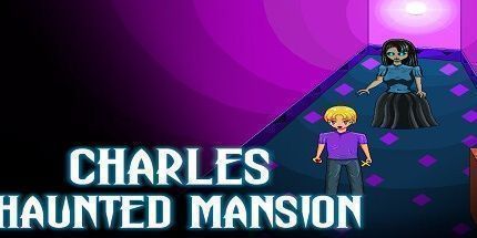 御三家Game-查尔斯闹鬼大厦