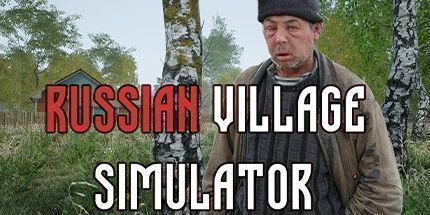 御三家Game-俄罗斯村庄模拟器