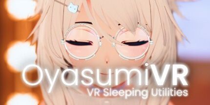 御三家Game-OyasumiVR-VR睡眠实用程序