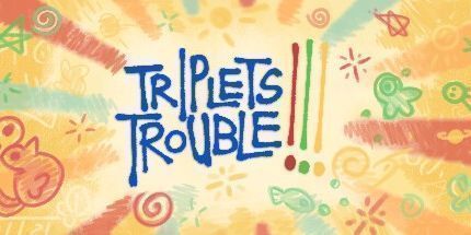 御三家Game-三胞胎的麻烦!