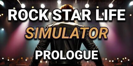御三家Game-摇滚明星生活模拟器: 序幕
