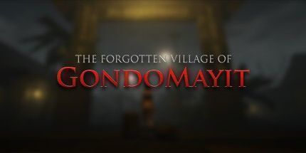 御三家Game-被遗忘的Gondomayit村
