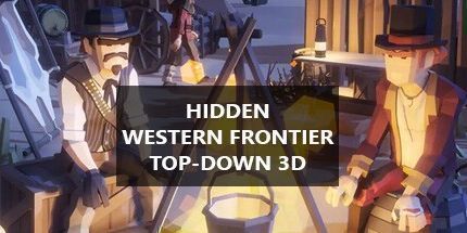 御三家Game-隐藏的西部边境自上而下的3D