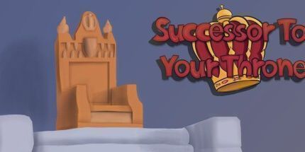 御三家Game-你的王位继承人