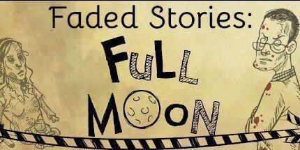 御三家Game-褪色的故事: 满月