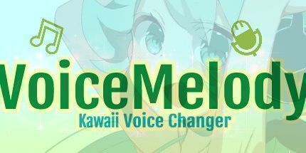 御三家Game-VoiceMelody-卡哇伊语音转换器