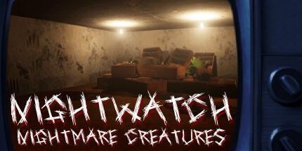 御三家Game-Nightwatch: 噩梦生物