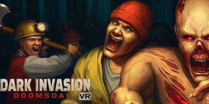 御三家Game-黑暗入侵VR: 世界末日