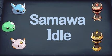 御三家Game-Samawa Idle